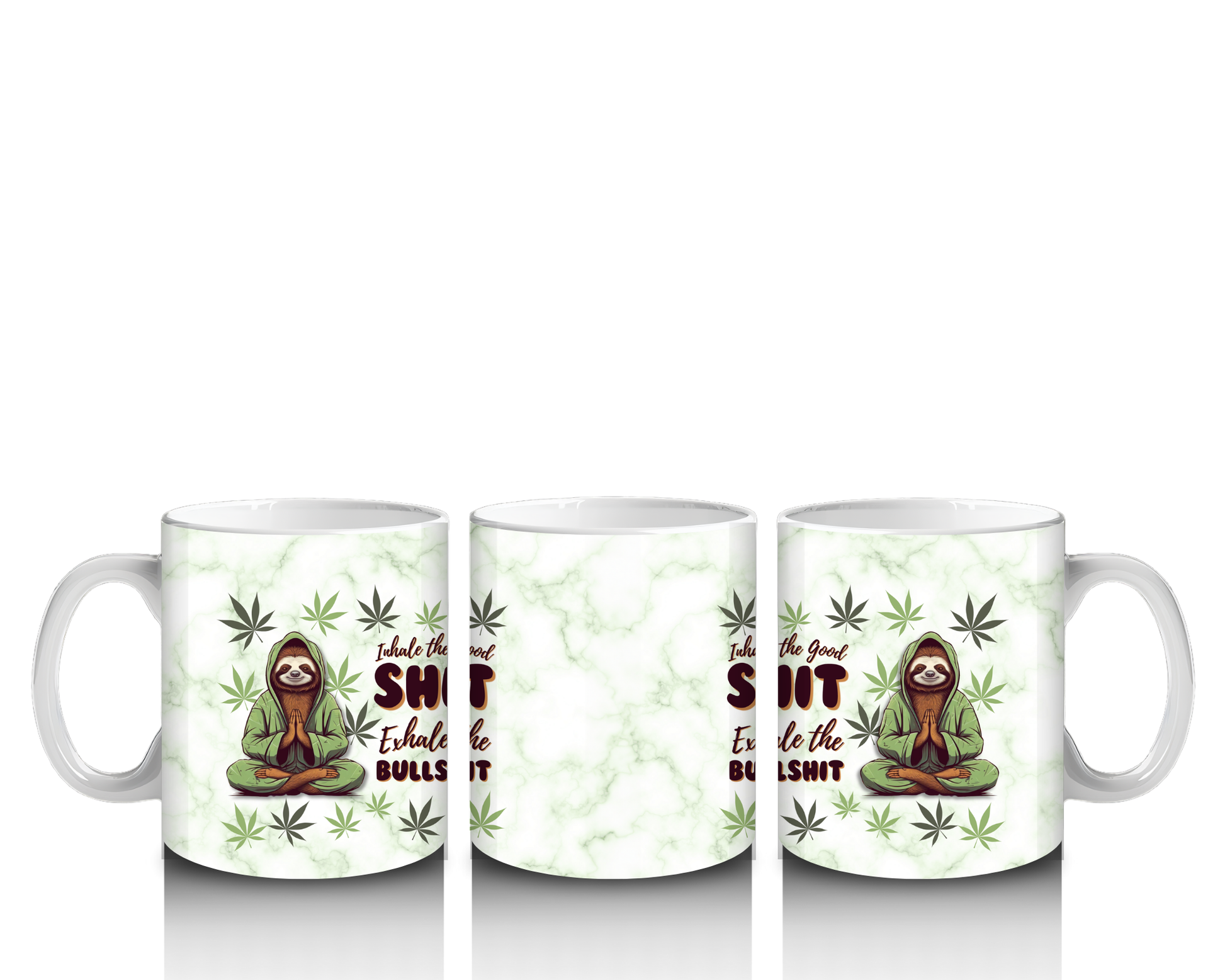 Inhale the good Shit Mug