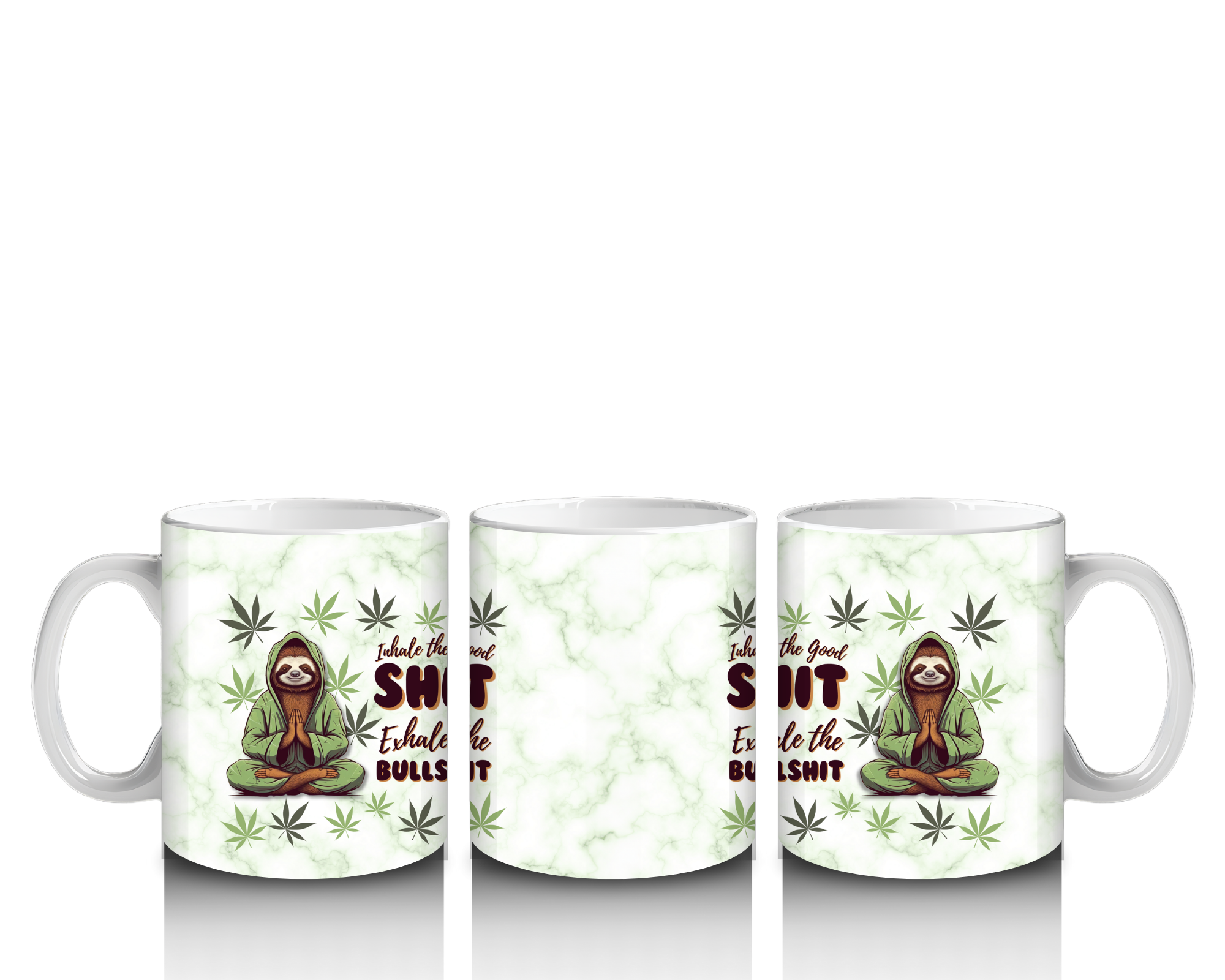 Inhale the good Shit Mug